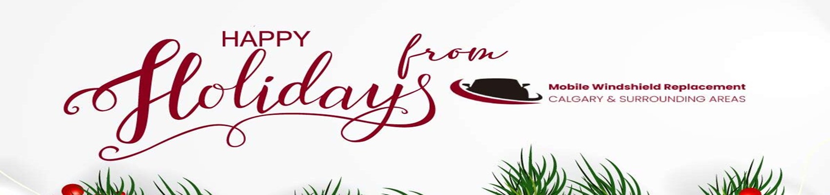 Happy Holidays from Mobile Windshield Replacement