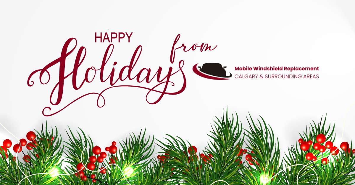 Happy holidays from mobile windshield replacement